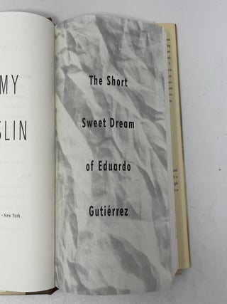 The Short Sweet Dream of Eduardo Gutierrez