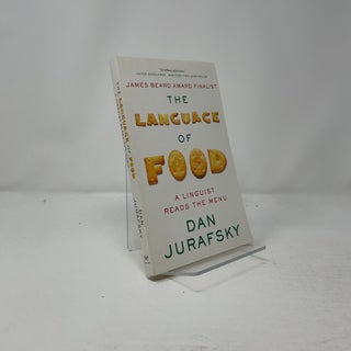 The Language of Food: A Linguist Reads the Menu