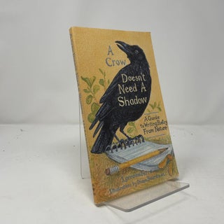 Item #439568 A Crow Doesn't Need a Shadow. Lorraine Ferra