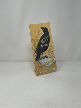 A Crow Doesn't Need a Shadow
