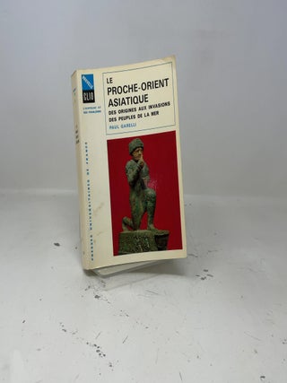 Proche-orient asiatique tome 1