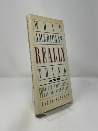 What Americans Really Think