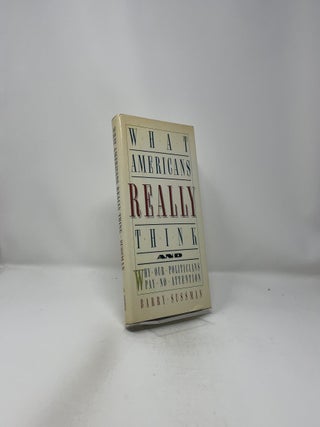 What Americans Really Think