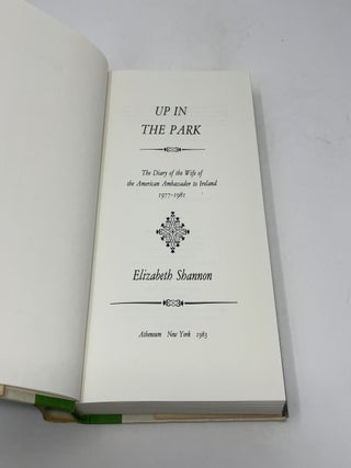Up in the Park: The Diary of the Wife of the American Ambassador to Ireland
