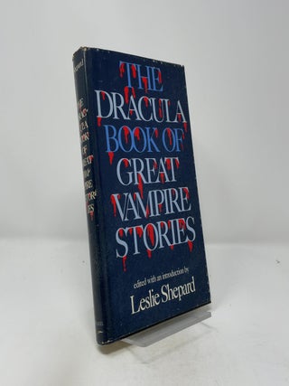 The Dracula Book of Great Vampire Stories