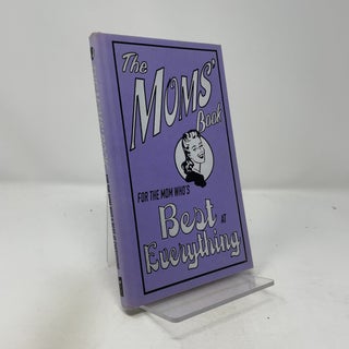 The Mom's Book For the Mom Who's Best at Everything