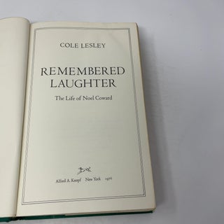 Remembered Laughter: The Life of Noel Coward