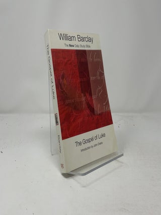 The Gospel of Luke: The New Daily Study Bible