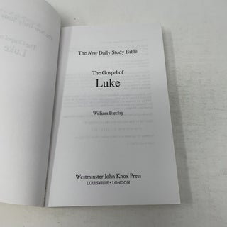 The Gospel of Luke: The New Daily Study Bible
