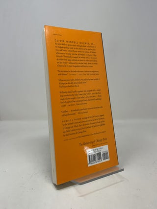 The Essential Holmes: Selections from the Letters, Speeches, Judicial Opinions, and Other Writings of Oliver Wendell Holmes, Jr.