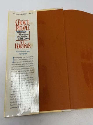 Choice People: The Greats, Near Greats and Ingrates I Have Known
