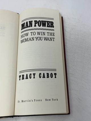 Man Power: How to Win the Woman You Want