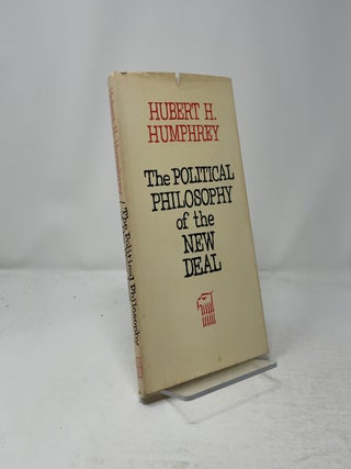 The Political Philosophy of the New Deal