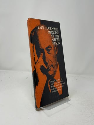Item #440362 Paul Tournier's Medicine of the Whole Person. Paul Tournier