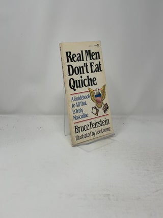 Real Men Don't Eat Quiche