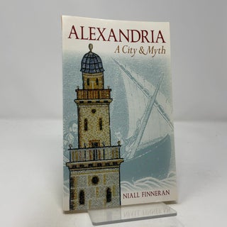 Alexandria, A City and Myth