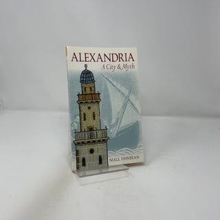 Alexandria, A City and Myth