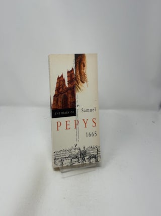 The Diary of Samuel Pepys 1665, Vol. 6