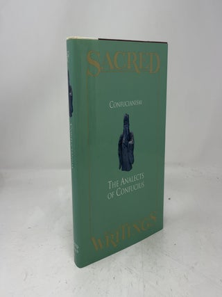 Item #441273 Sacred Writings: Confucianism, The Analects of Confucius. Jaroslav Pelikan