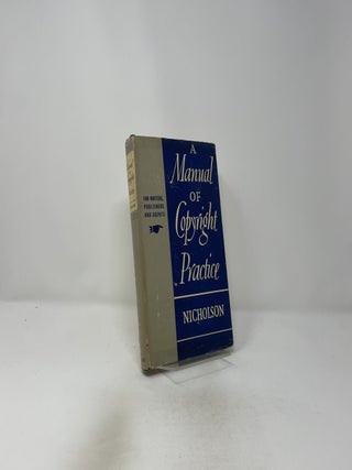 A Manual of Copyright Practice