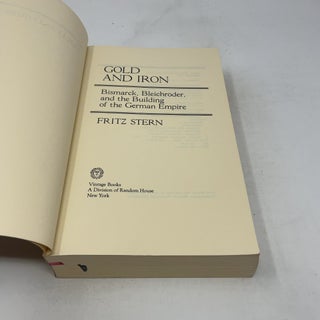 Gold and Iron : Bismark, Bleichroder, and the Building of the German Empire