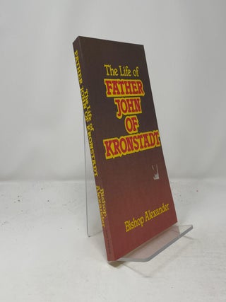 The Life of Father John of Kronstadt
