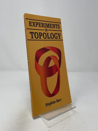 Item #441486 Experiments in Topology. Stephen Barr