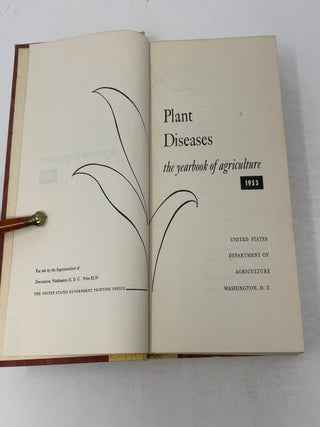 Plant Diseases - the Yearbook of Agriculture 1953