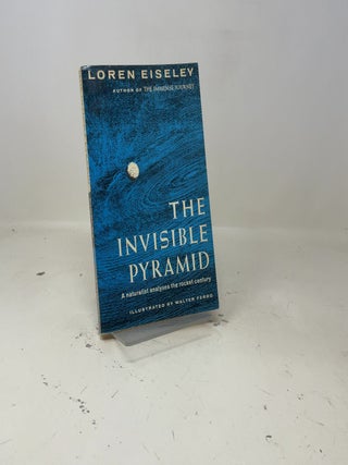 Item #441612 The Invisible Pyramid. Loren C. Eiseley