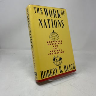 Item #441625 The Work of Nations. Robert B. Reich