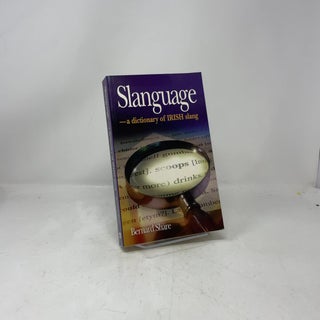 Slanguage: Dictionary of Irish Slang
