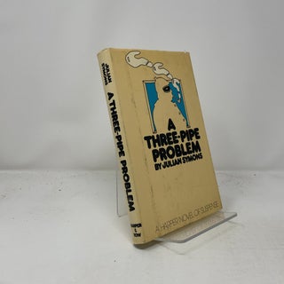 Item #441802 A Three-Pipe Problem. Julian Symons