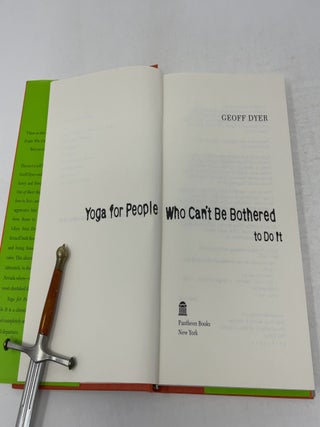 Yoga for People Who Can't Be Bothered to Do It