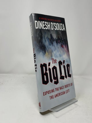 The Big Lie: Exposing the Nazi Roots of the American Left