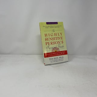 The Highly Sensitive Person's Survival Guide