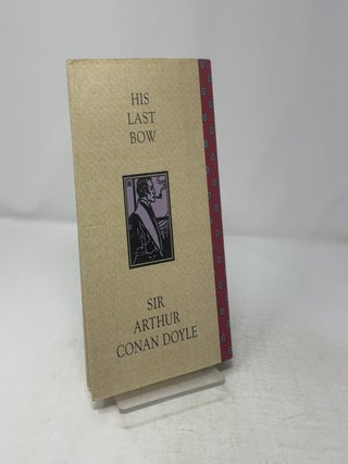 His Last Bow a Reminiscence of Sherlock Holmes