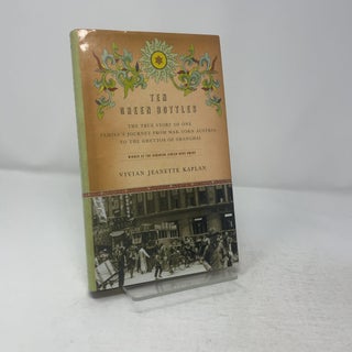 Item #442306 Ten Green Bottles: The True Story of One Family's Journey from War-torn Austria to...