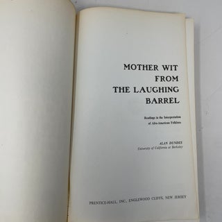 Mother Wit from the Laughing Barrel: Readings in the Interpretation of Afro-American Folklore