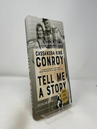 Tell Me a Story: My Life With Pat Conroy