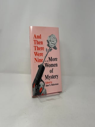 And Then There Were Nine.... More Women of Mystery