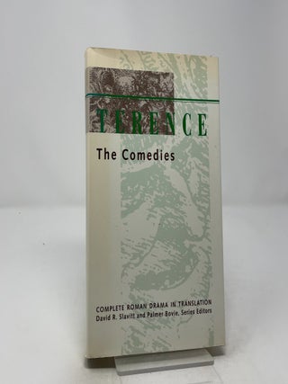 Terence - The Comedies (Complete Roman Drama in Translation)