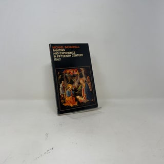 Painting and Experience in 15th Century Italy: a Primer in the Social History of Pictorial Style