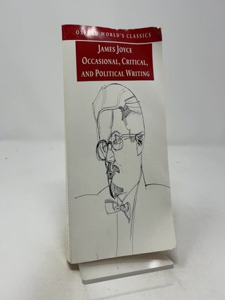 Item #442719 Occasional, Critical, and Political Writing. James Joyce