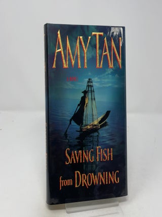 Item #442760 Saving fish from drowning. Amy Tan
