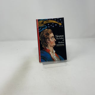 Newton, The Father of Modern Astronomy