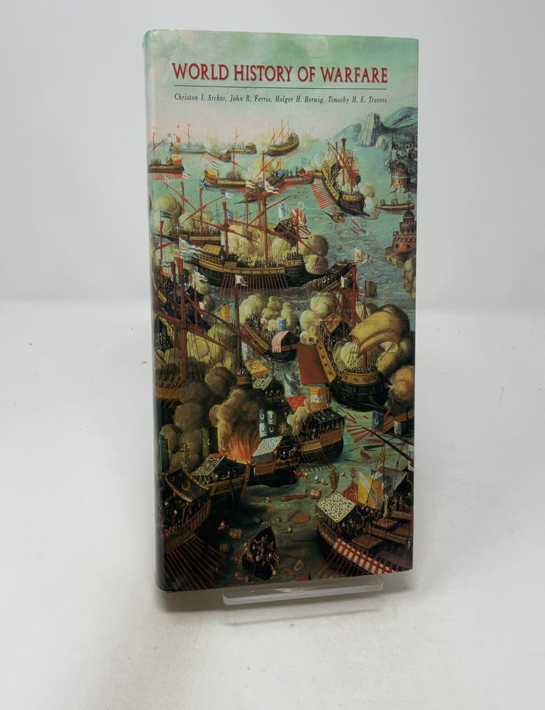 Item #442823 World History of Warfare (Tactics & Strategies). Christon I. Archer.