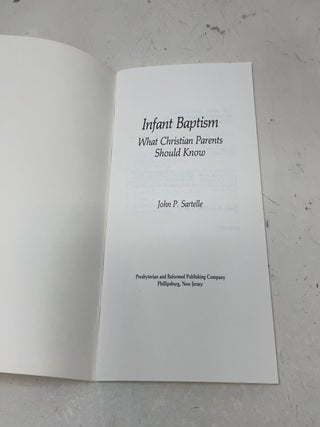 What Christian Parents Should Know About Infant Baptism