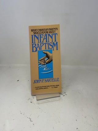 What Christian Parents Should Know About Infant Baptism