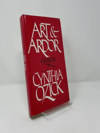 Item #443144 Art and Ardor. Cynthia Ozick
