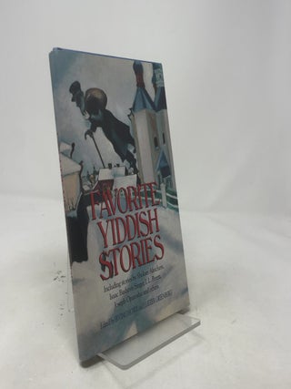 Item #443326 Favorite Yiddish Stories. Irving Howe, Eliezer Greenberg